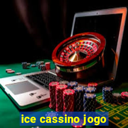 ice cassino jogo